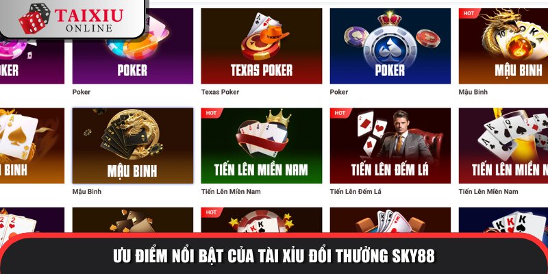 uu diem noi bat SKY88 648 Chìa khoá giúp nhà cái thành công