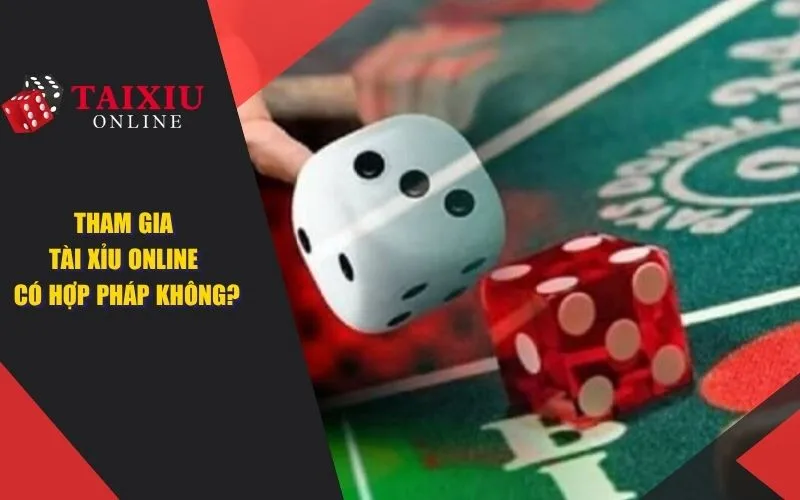 tham gia tai xiu online co hop phap khong 1326 Tham gia tài xỉu online có hợp pháp không?